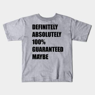 absolutely 100% Kids T-Shirt